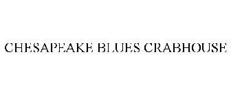 CHESAPEAKE BLUES CRABHOUSE