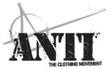 A ANTI THE CLOTHING MOVEMENT