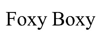 FOXY BOXY