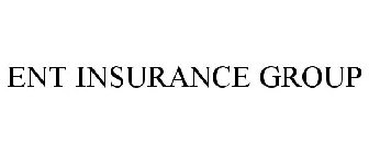 ENT INSURANCE GROUP
