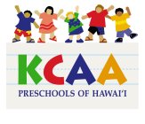 KCAA PRESCHOOLS OF HAWAI'I