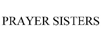 PRAYER SISTERS