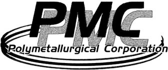PMC POLYMETALLURGICAL CORPORATION