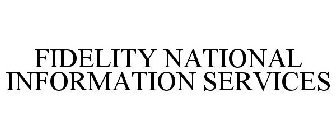 FIDELITY NATIONAL INFORMATION SERVICES
