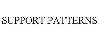 SUPPORT PATTERNS
