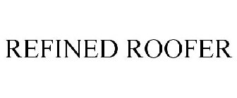 REFINED ROOFER