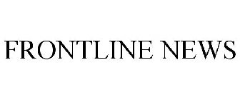 FRONTLINE NEWS