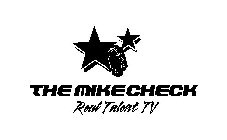 THE MIKECHECK REAL TALENT TV