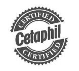 CERTIFIED CETAPHIL CERTIFIED