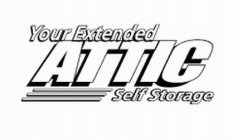 YOUR EXTENDED ATTIC SELF STORAGE