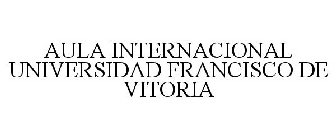 AULA INTERNACIONAL UNIVERSIDAD FRANCISCO DE VITORIA