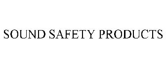 SOUND SAFETY PRODUCTS