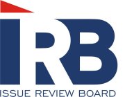 IRB ISSUE REVIEW BOARD