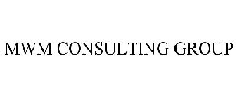 MWM CONSULTING GROUP