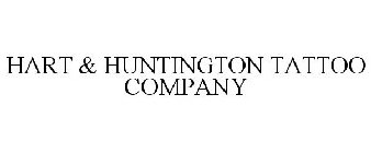 HART & HUNTINGTON TATTOO COMPANY