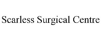 SCARLESS SURGICAL CENTRE