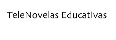 TELENOVELAS EDUCATIVAS