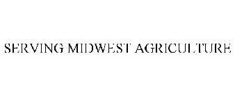 SERVING MIDWEST AGRICULTURE