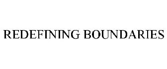REDEFINING BOUNDARIES