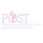 POST PREGNANCYFITNESS.COM GETTING YOUR BODY BACK AFTER PREGNANCY