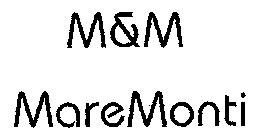 M&M MAREMONTI