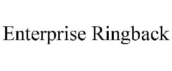 ENTERPRISE RINGBACK