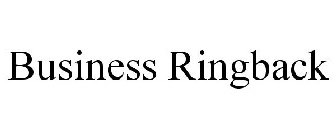BUSINESS RINGBACK