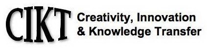 CIKT CREATIVITY, INNOVATION & KNOWLEDGETRANSFER