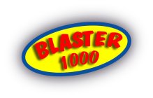BLASTER 1000