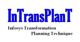 INTRANSPLANT INFOSYS TRANSFORMATION PLANNING TECHNIQUE