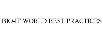 BIO-IT WORLD BEST PRACTICES