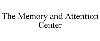 THE MEMORY AND ATTENTION CENTER