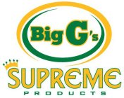 BIG G'S SUPREME PRODUCTS