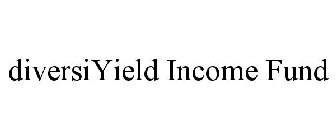 DIVERSIYIELD INCOME FUND