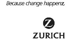 BECAUSE CHANGE HAPPENZ Z ZURICH