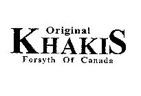 ORIGINAL KHAKIS FORSYTH OF CANADA