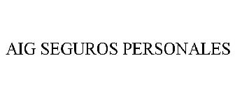 AIG SEGUROS PERSONALES