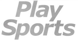 PLAY SPORTS