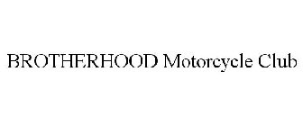 BROTHERHOOD MOTORCYCLE CLUB