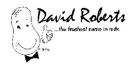 DAVID ROBERTS ...THE FRESHEST NAME IN NUTS P. NUTTY