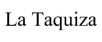 LA TAQUIZA