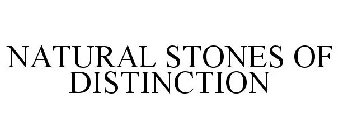 NATURAL STONES OF DISTINCTION