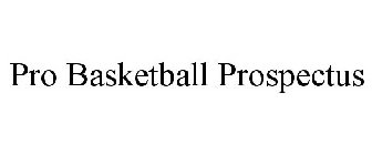 PRO BASKETBALL PROSPECTUS