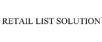 RETAIL LIST SOLUTION