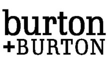 BURTON + BURTON