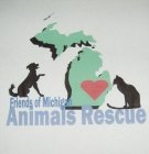 FRIENDS OF MICHIGAN ANIMALS RESCUE