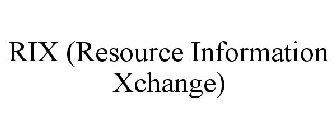 RIX (RESOURCE INFORMATION XCHANGE)