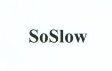 SOSLOW