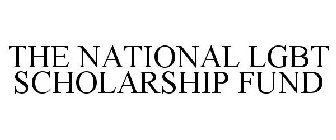 THE NATIONAL LGBT SCHOLARSHIP FUND