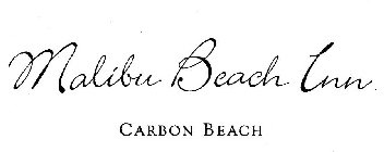 MALIBU BEACH INN CARBON BEACH